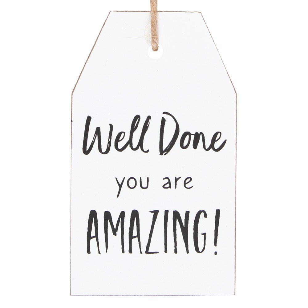 Well Done Hanging Sentiment Sign