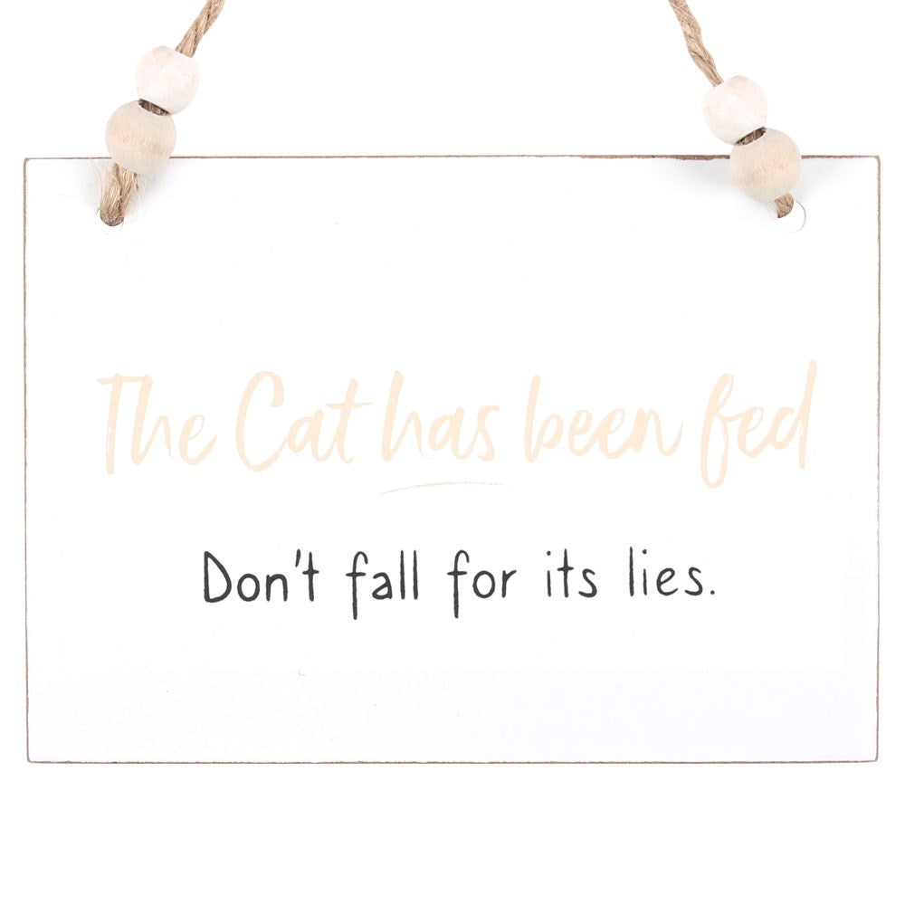 Cat Has Been Fed Hanging Sign