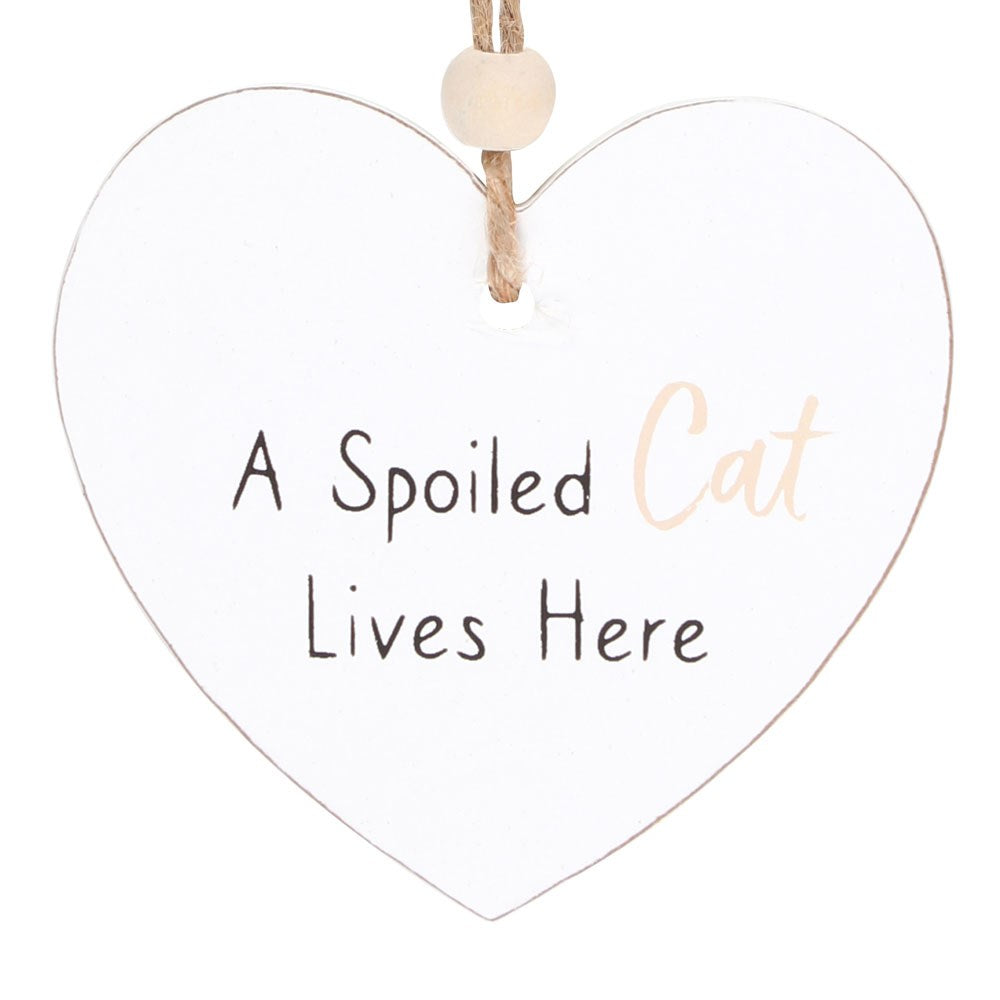 A Spoiled Cat Hanging Heart Sentiment Sign