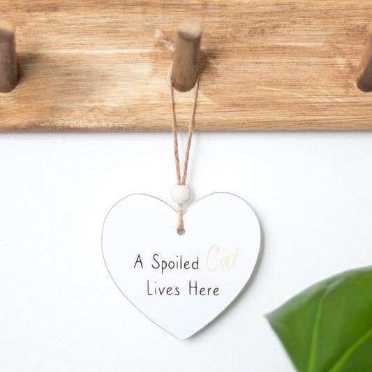 A Spoiled Cat Hanging Heart Sentiment Sign