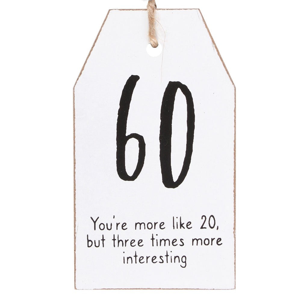 60 Milestone Birthday Hanging Sentiment Sign