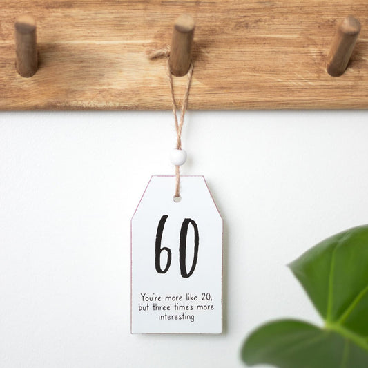 60 Milestone Birthday Hanging Sentiment Sign