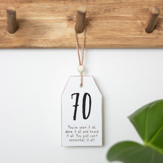 70 Milestone Birthday Hanging Sentiment Sign