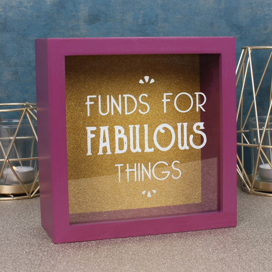 Funds For Fabulous Things Money Box
