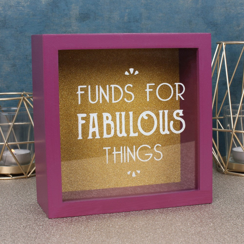 Funds For Fabulous Things Money Box