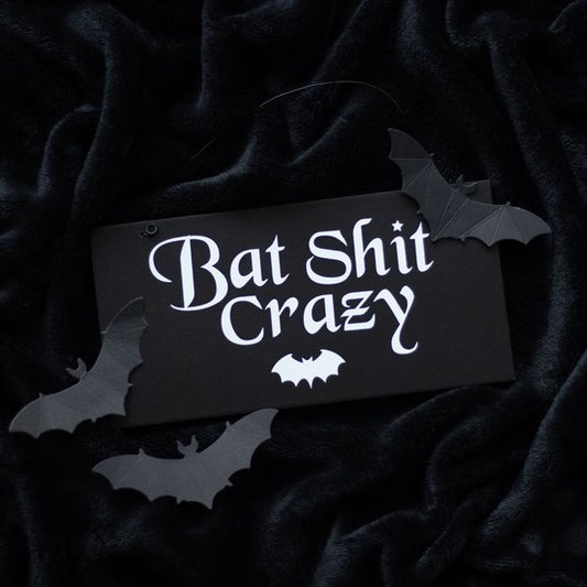 20cm Bat Shit Crazy Hanging Sign